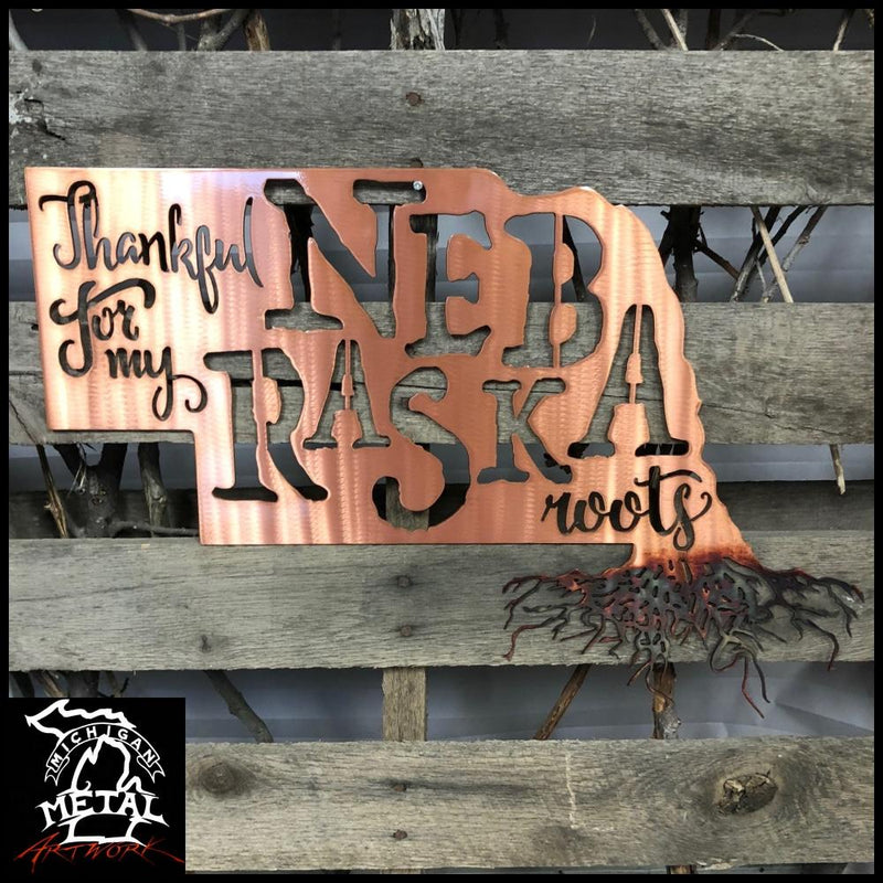 Thankful For My Nebraska Roots Metal Wall Art Copper Torched /