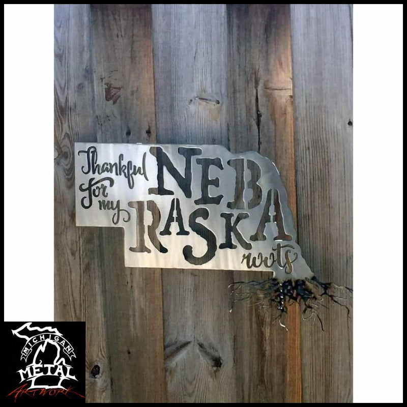 Thankful For My Nebraska Roots Metal Wall Art Polished Torched /