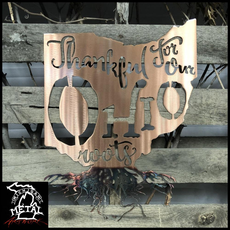 Thankful For My Ohio Roots Metal Wall Art Copper Torched /