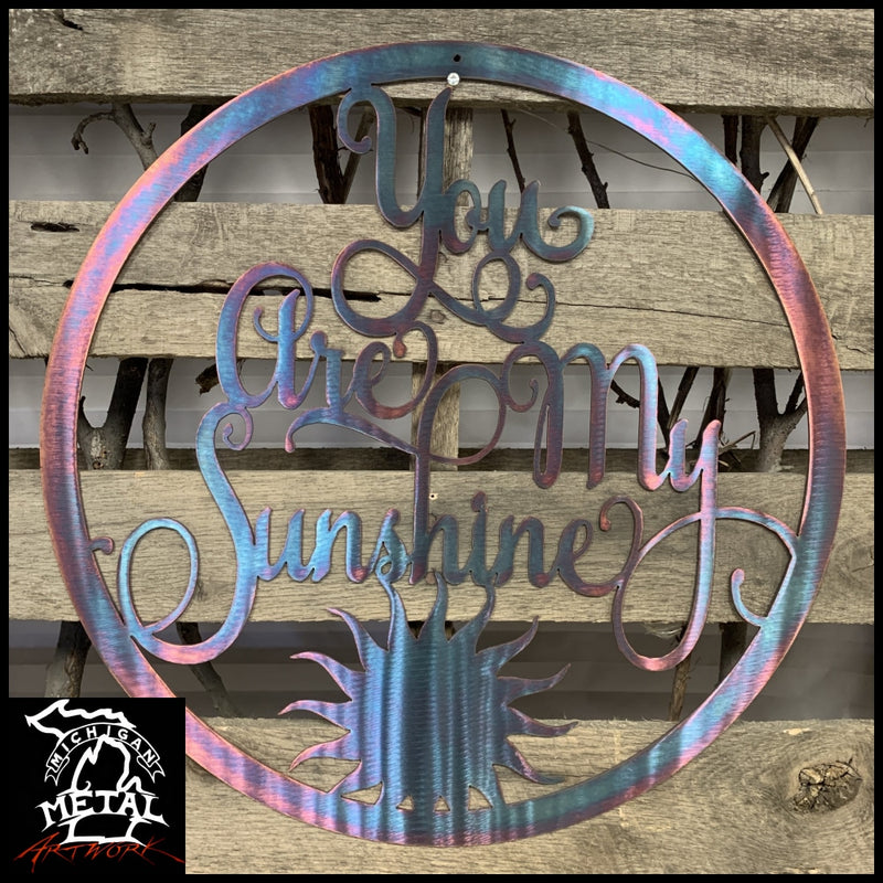You Are My Sunshine Metal Wall Art 14 Round / Inferno Signs