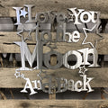 I Love You To The Moon & Back Metal Wall Art - Michigan Metal Artwork