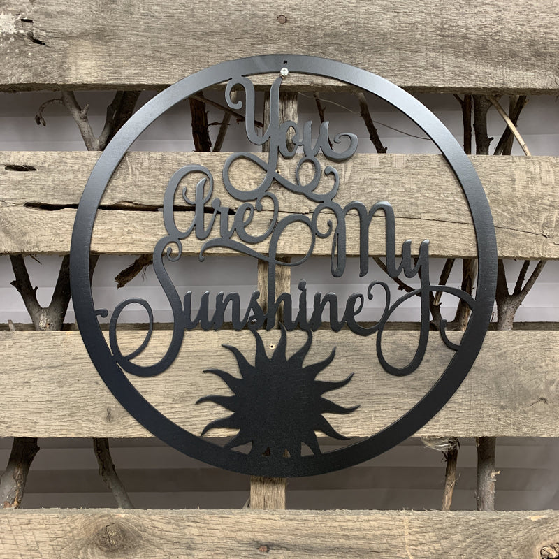 You Are My Sunshine Metal Wall Art - Michigan Metal Artwork