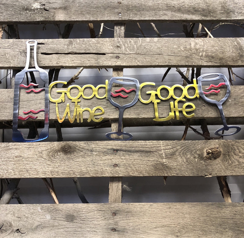 Good Wine, Good Life Metal Wall Art - Michigan Metal Artwork