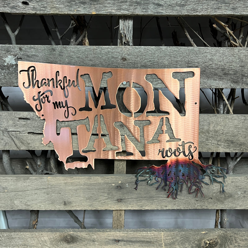 Thankful For My Montana Roots Metal Wall Art