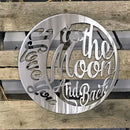 I Love You To The Moon And Back Circle Sign - Michigan Metal Artwork