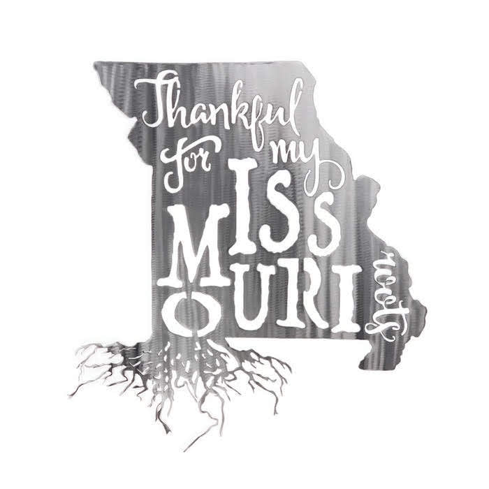 Thankful For My Missouri Roots Metal Wall Art - Michigan Metal Artwork