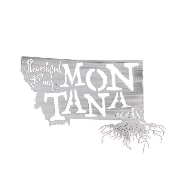 Thankful For My Montana Roots Metal Wall Art - Michigan Metal Artwork