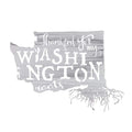 Thankful For My Washington Roots Metal Wall Art - Michigan Metal Artwork