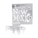 Thankful For My New Mexico Roots Metal Wall Art - Michigan Metal Artwork