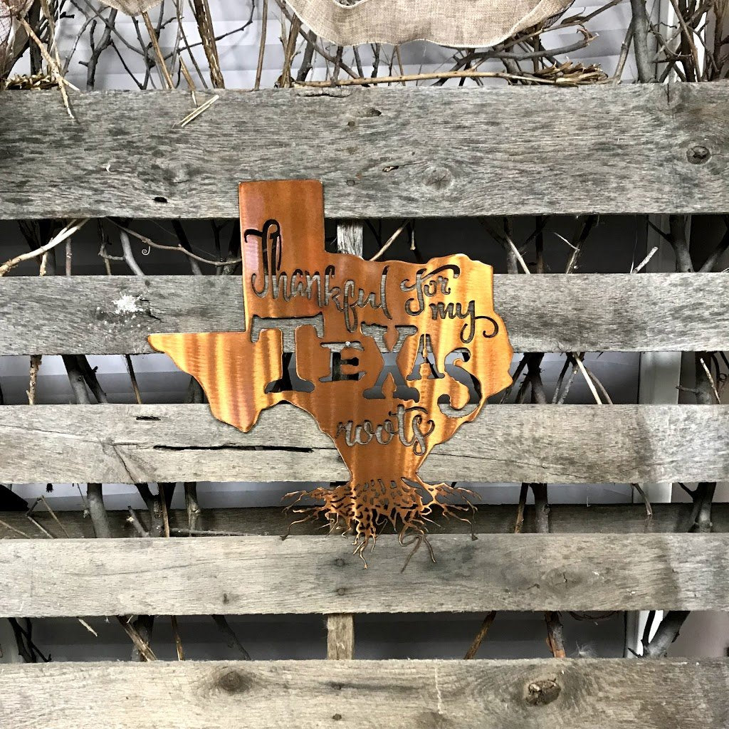 Thankful For My Texas Roots Metal Wall Art
