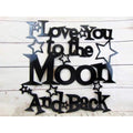 I Love You To The Moon & Back Metal Wall Art - Michigan Metal Artwork