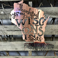 Thankful For My Wisconsin Roots Metal Wall Art - Michigan Metal Artwork