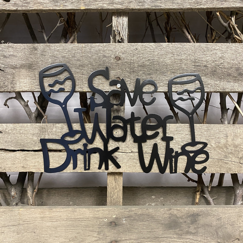 Save Water, Drink Wine Metal Wall Art Sign - Michigan Metal Artwork