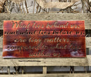 What Lies Within Us Quote Sign - Michigan Metal Artwork