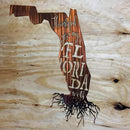Thankful For My Florida Roots Metal Wall Art - Michigan Metal Artwork