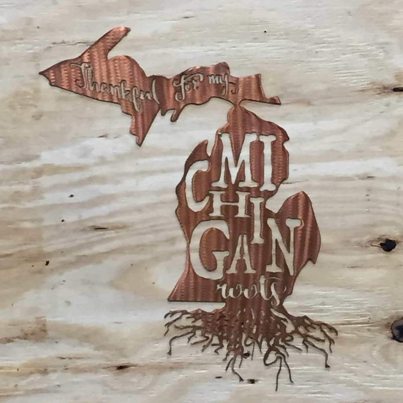 Thankful For My Michigan Roots Metal Wall Art - Michigan Metal Artwork