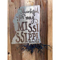 Thankful For My Mississippi Roots Metal Wall Art - Michigan Metal Artwork