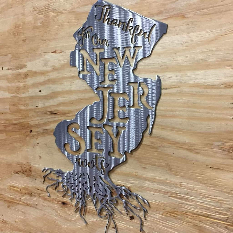 Thankful For My New Jersey Roots Metal Wall Art - Michigan Metal Artwork