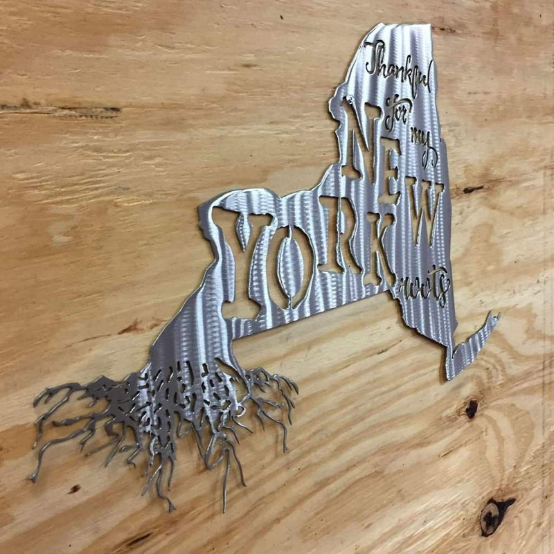 Thankful For My New York Roots Metal Wall Art - Michigan Metal Artwork