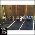Happy Together Metal Wall Art Polished Decorative Words