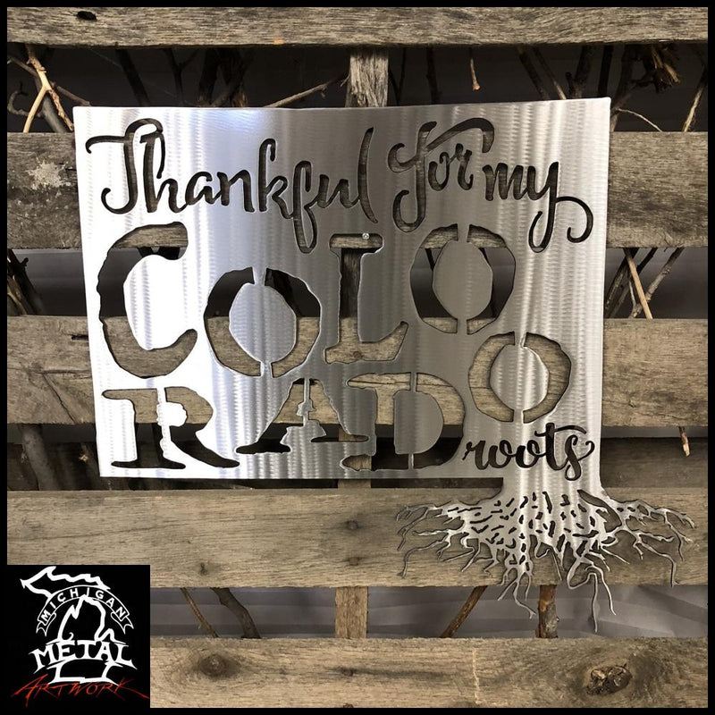 Thankful For My Colorado Roots Metal Wall Art Polished /