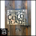 Thankful For My Colorado Roots Metal Wall Art Polished Torched /