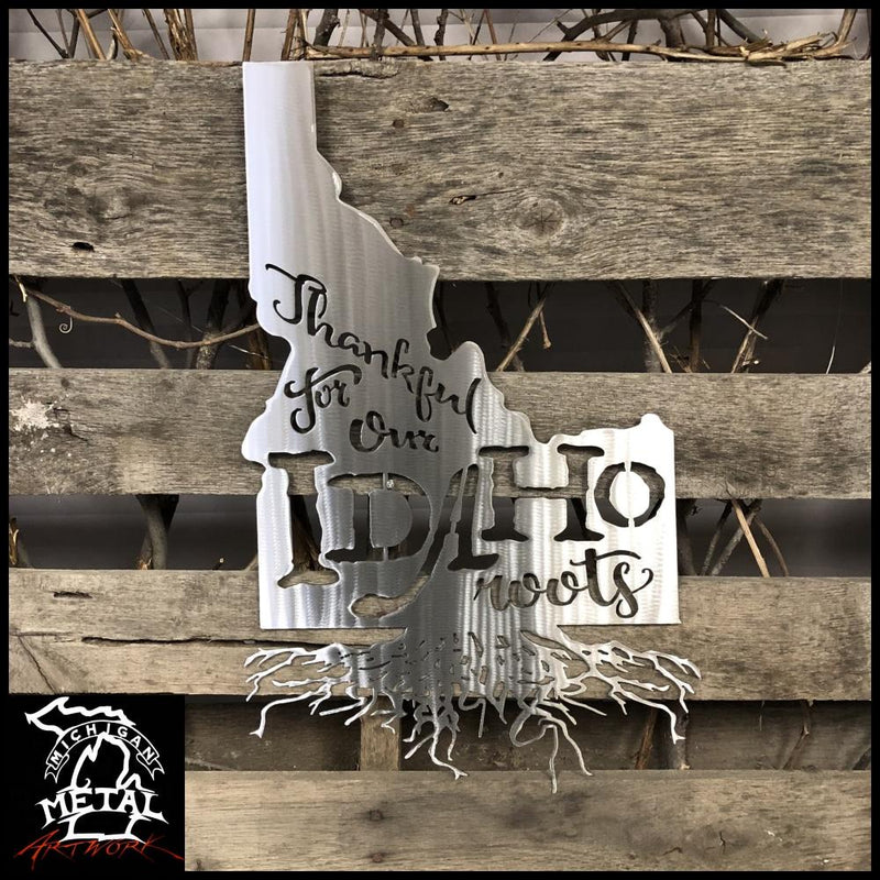 Thankful For My Idaho Roots Metal Wall Art Polished Torched /