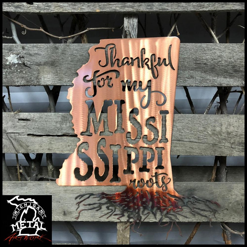 Thankful For My Mississippi Roots Metal Wall Art Copper Torched /