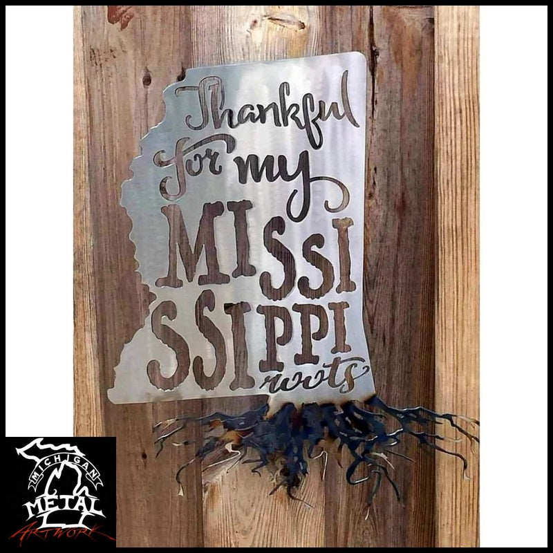 Thankful For My Mississippi Roots Metal Wall Art Polished Torched /