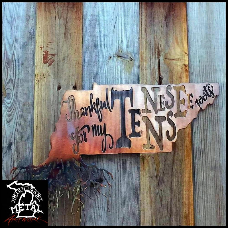 Thankful For My Tennessee Roots Metal Wall Art Copper Bronze Torched /