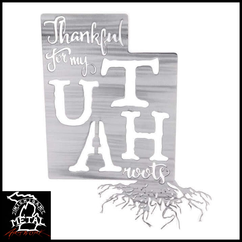 Thankful For My Utah Roots Metal Wall Art Polished - Indoor Only /