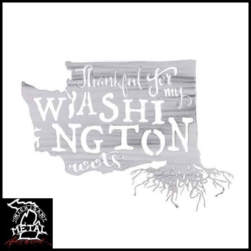 Thankful For My Washington Roots Metal Wall Art Polished - Indoor Only /