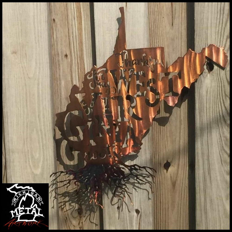 Thankful For My West Virginia Roots Metal Wall Art Copper Bronze Torched /