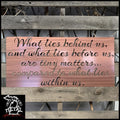 What Lies Within Us Quote Sign Copper Signs