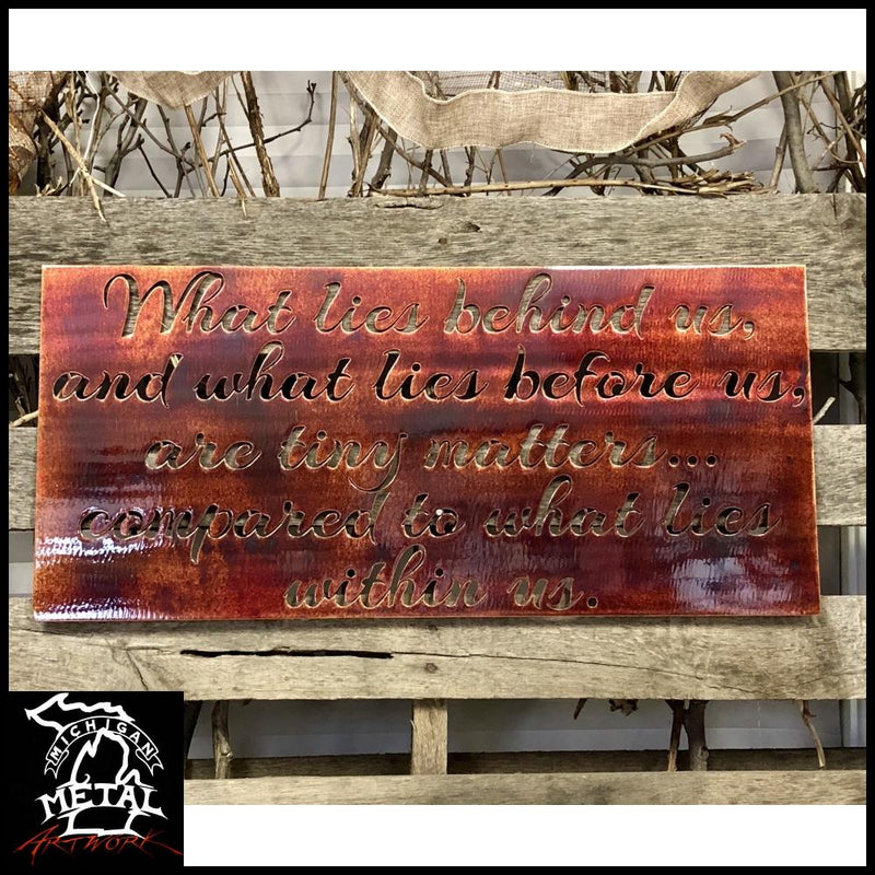 What Lies Within Us Quote Sign Inferno Signs