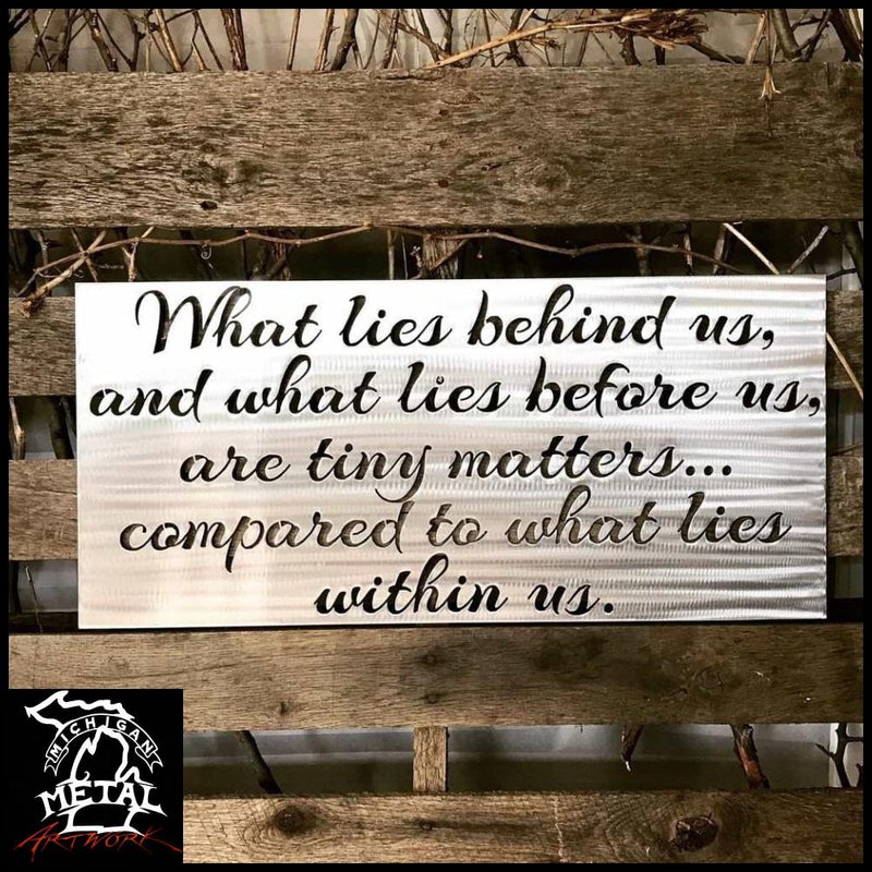 What Lies Within Us Quote Sign Polished Metal Signs